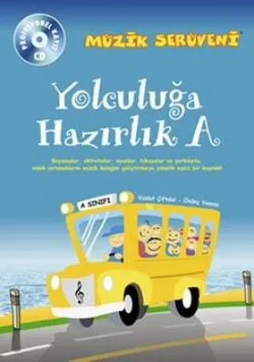 MÜZIK SERÜVENI YOLCULUĞA HAZIRLIK A
