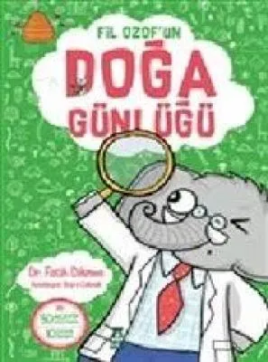 FIL OZOF'UN DOĞA GÜNLÜĞÜ