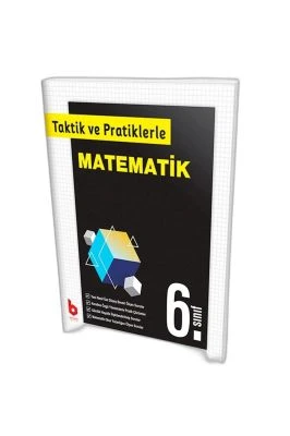 BASAMAK_6. SINIF TAKTİK VE PRATİKLERLE MATEMATİK