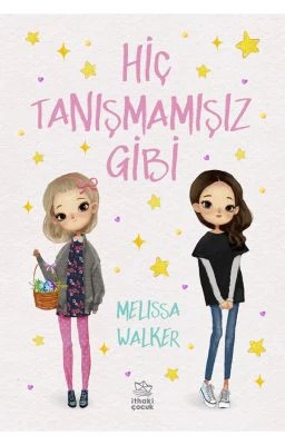 HIÇ TANIŞMAMIŞIZ GIBI