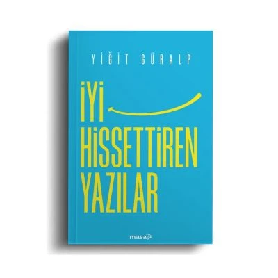 İYI HISSETTIREN YAZILAR