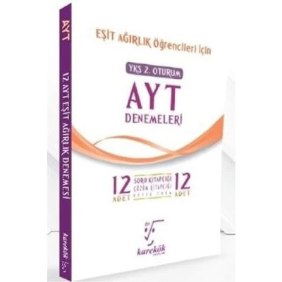 KAREKÖK AYT EŞİT AĞIRLIK 12 DENEME