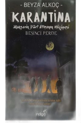 KARANTINA BEŞINCI PERDE