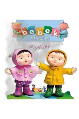 GİYSİLER - BEBEK KİTAPLARI 2. SERİ/BICIRIK