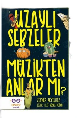 UZAYLI SEBZELER MÜZIKTEN ANLAR MI?