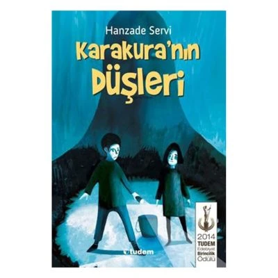 KARAKURA'NIN DÜŞLERI