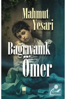 BAĞRIYANIK ÖMER