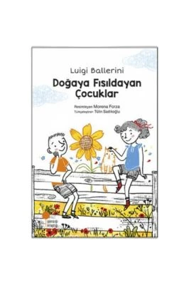 DOĞAYA FISILDAYAN ÇOCUKLAR