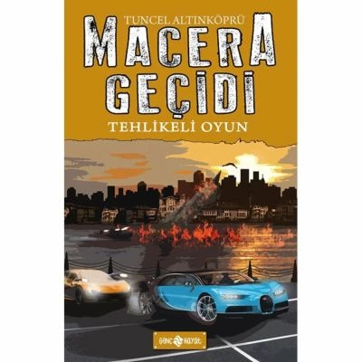 TEHLİKELİ OYUN - MACERA GEÇİDİ
