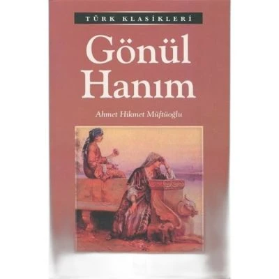 GÖNÜL HANIM/EMAKLASİK