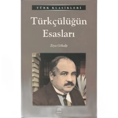 TÜRKÇÜLÜĞÜN ESASLARI/EMAKLASİK
