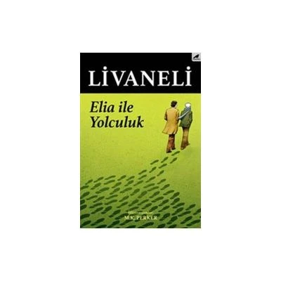 ELIA İLE YOLCULUK