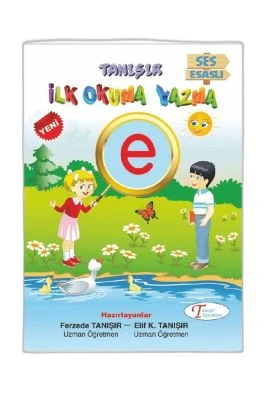 TANIŞIR İLK OKUMA YAZMA SES ESASLI