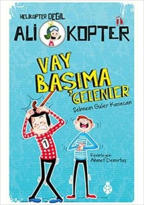 ALI KOPTER 1: VAY BAŞIMA GELENLER