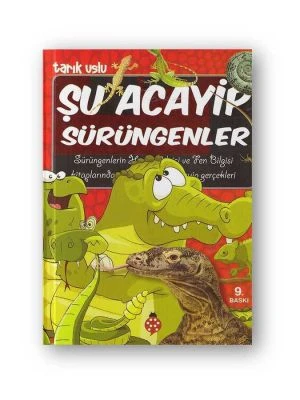 ŞU ACAYIP SÜRÜNGENLER