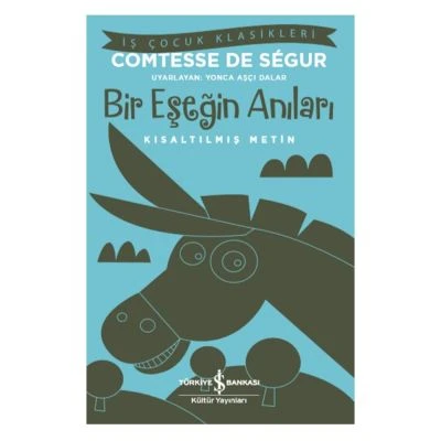 BIR EŞEĞIN ANILARI (KISALTILMIŞ METIN)