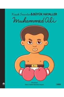 MUHAMMED ALI-KÜÇÜK İNSANLAR BÜYÜK HAYALLER