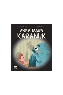 ARKADAŞIM KARANLIK