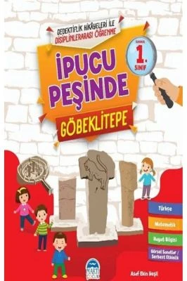 İPUCU PEŞINDE GÖBEKLITEPE 1. SINIF
