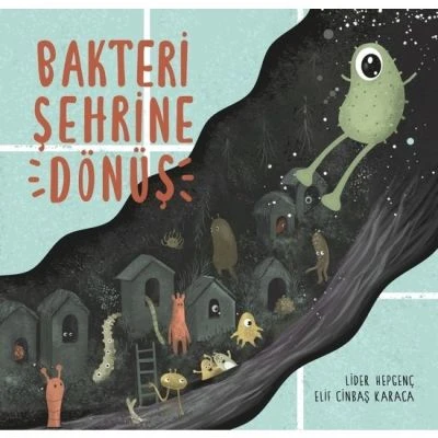 BAKTERI ŞEHRINE DÖNÜŞ
