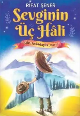 MARTI Ç.-SEVGININ ÜÇ HALİ