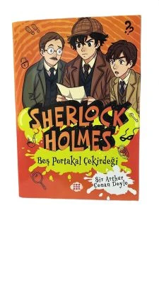 SHERLOCK HOLMES BEŞ PORTAKAL ÇEKİRDEĞİ