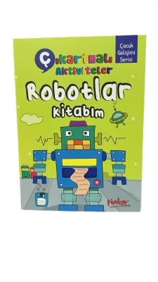 ÇIKARTMALI AKTİVİTELER ROBOTLAR KİTABIM