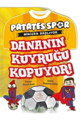 PATATESSPOR DANANIN KUYRUĞU KOPUYOR