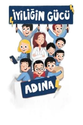 İYILIĞIN GÜCÜ ADINA