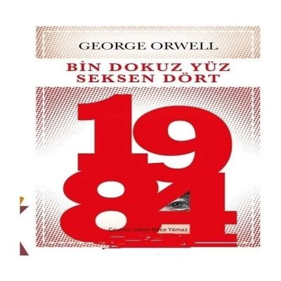 BİN DOKUZ YÜZ SEKSEN DÖRT 1984 GEORGE ORWELL