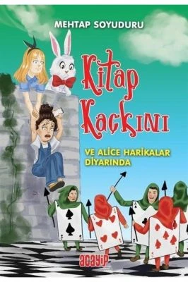 KITAP KAÇKINI ALICE HARIKALAR DIYARINDA