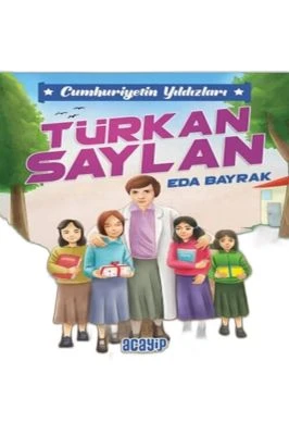 CUMHURIYETIN YILDIZLARI-TÜRKAN SAYLAN