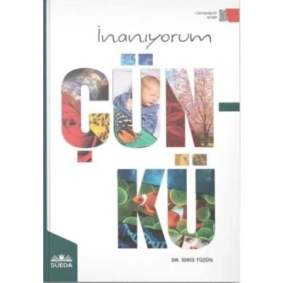 İNANIYORUM ÇÜNKÜ