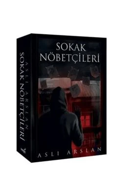 SOKAK NÖBETÇILERI