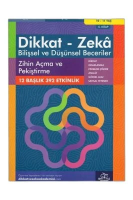 ZIHIN AÇMA VE  PEKIŞTIRME (10 - 11 YAŞ) - DIKKAT ZEKA