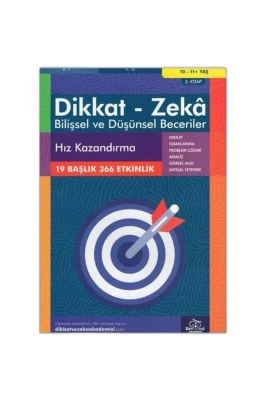 HIZ KAZANDIRMA (10 - 11 YAŞ) - DIKKAT ZEKA
