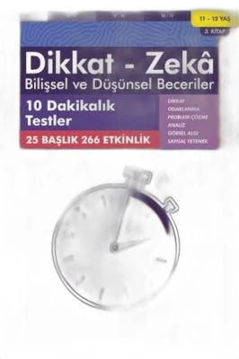 10 DAKIKALIK TESTLER (11 - 12 YAŞ) - DIKKAT ZEKA