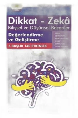 DEĞERLENDIRME VE GELIŞTIRME (6 - 7 YAŞ) - DIKKAT ZEKA
