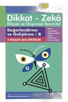 DEĞERLENDIRME VE GELIŞTIRME / B (9 - 10 YAŞ) - DIKKAT ZEKA