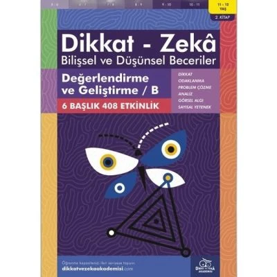 DEĞERLENDIRME VE GELIŞTIRME / B (11 - 12 YAŞ) - DIKKAT ZEKA