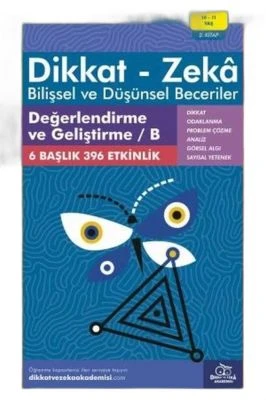DEĞERLENDIRME VE GELIŞTIRME / B (10 - 11 YAŞ) - DIKKAT ZEKA