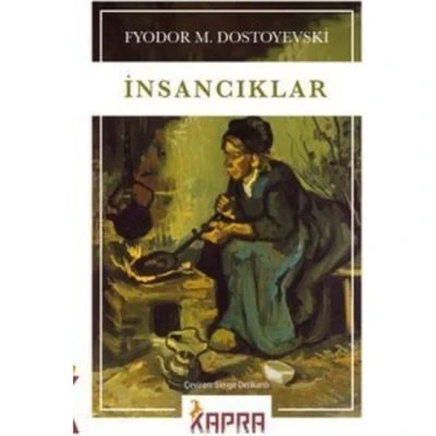 İNSANCIKLAR FYODOR M. DOSTOYEVSKİ