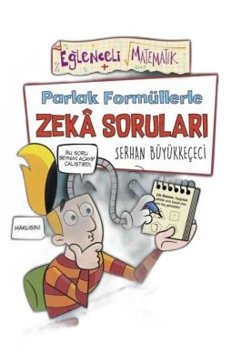 PARLAK FORMÜLLERLE ZEKA SORULARI
