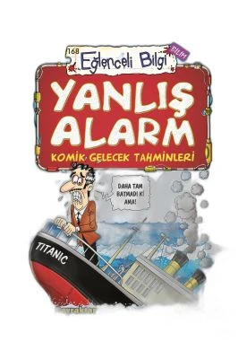 YANLIŞ ALARM - KOMIK GELECEK TAHMINLERI