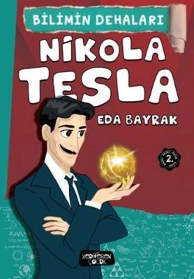 NIKOLA TESLA - BILIMIN DEHALARI