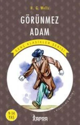 GÖRÜNMEZ ADAM / RESİMLİ GENÇ KLASİKLER SERİSİ (KISALTILMIŞ METİN)