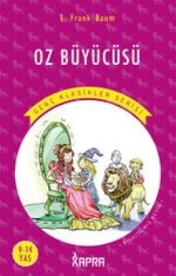 OZ BÜYÜCÜSÜ / RESİMLİ GENÇ KLASİKLER SERİSİ (KISALTILMIŞ METİN)