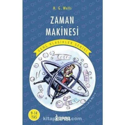 ZAMAN MAKİNESİ / RESİMLİ GENÇ KLASİKLER SERİSİ (KISALTILMIŞ METİN)
