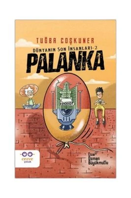 PALANKA – DÜNYANIN SON İNSANLARI 2