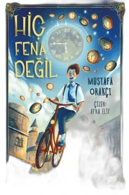 HIÇ FENA DEĞIL
